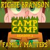 Richie Branson - Family Matters (From 