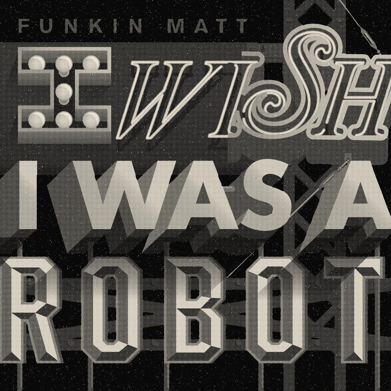 I Wish I Was A Robot