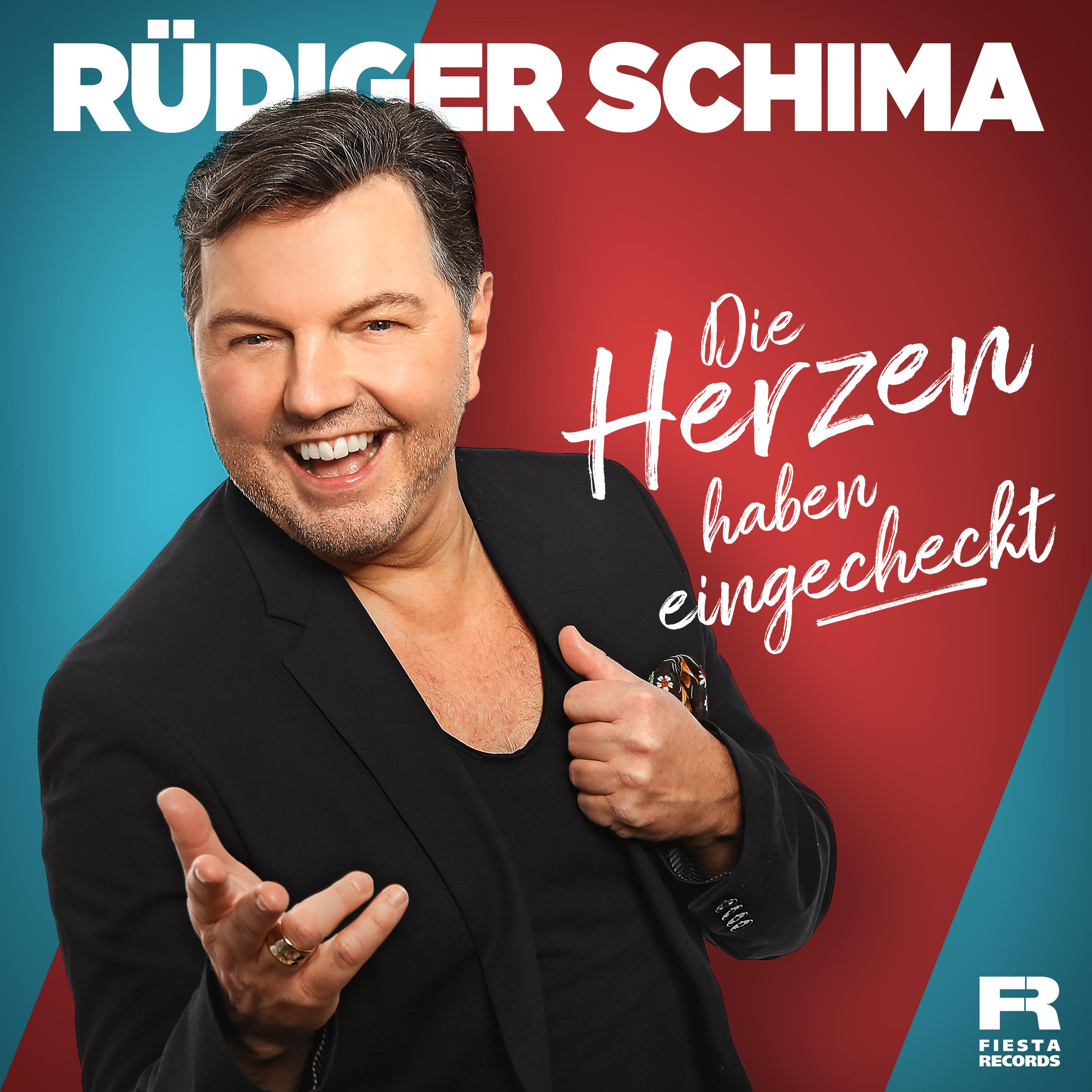 Rüdiger Schima - Die Herzen haben eingecheckt