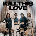 Kill This Love