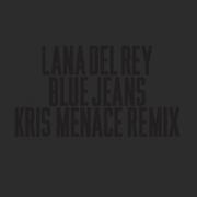 Blue Jeans (Kris Menace Remix)