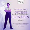 George London: Triumph and Tragedy, Vol. 2