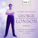 George London: Triumph and Tragedy, Vol. 2