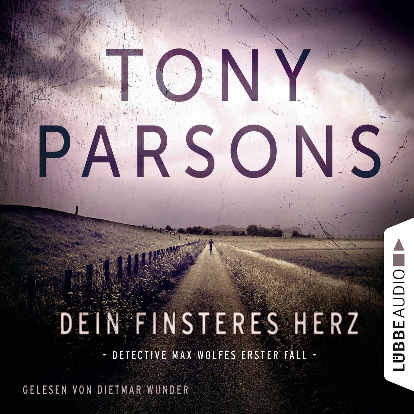 Dein finsteres Herz - Detective Max Wolfes erster Fall (Ungekürzt)