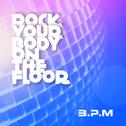 Rock Your Body on the Floor专辑