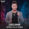 Cheb Rayan - SANS RETOUR