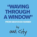 Waving Through A Window (From Dear Evan Hansen)专辑