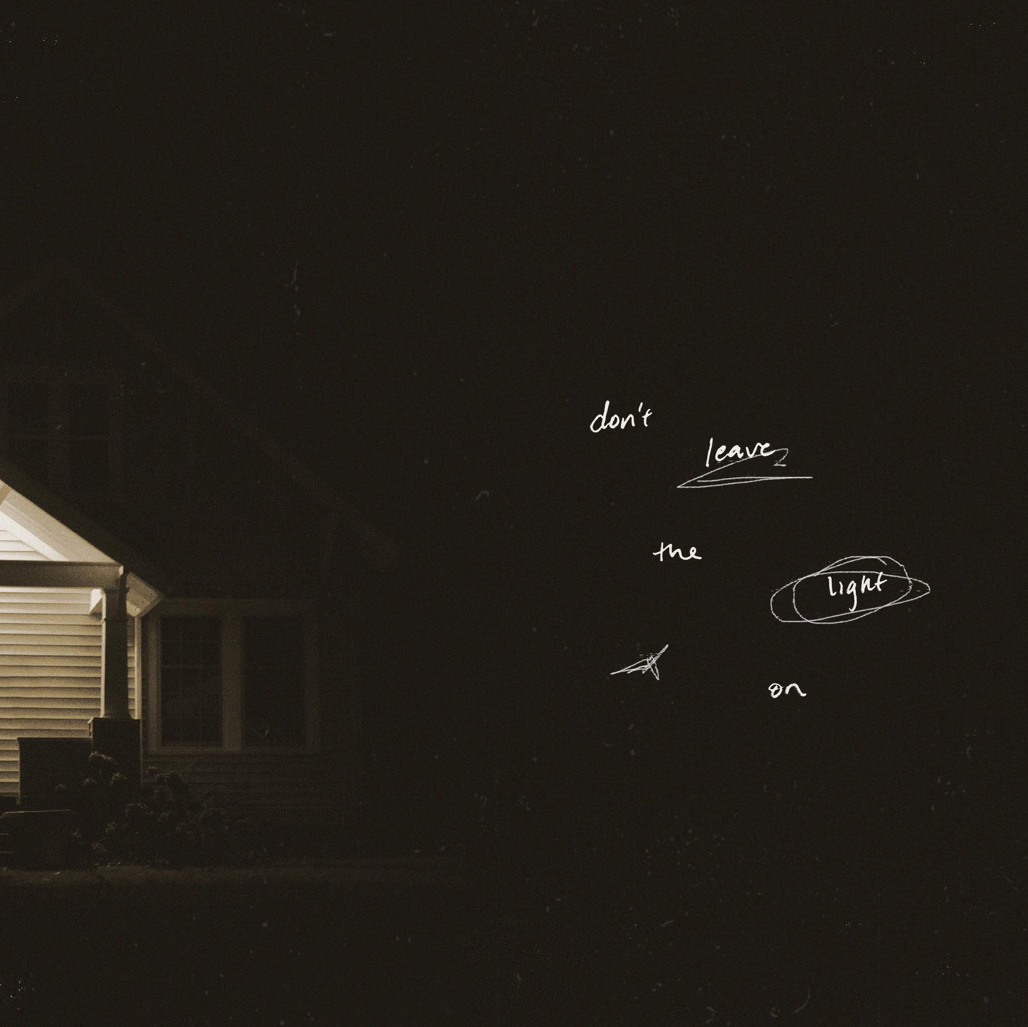 Don't Leave the Light On