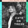 Cats On Trees - Lost Found Love