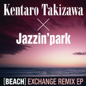 [BEACH] EXCHANGE REMIX EP专辑