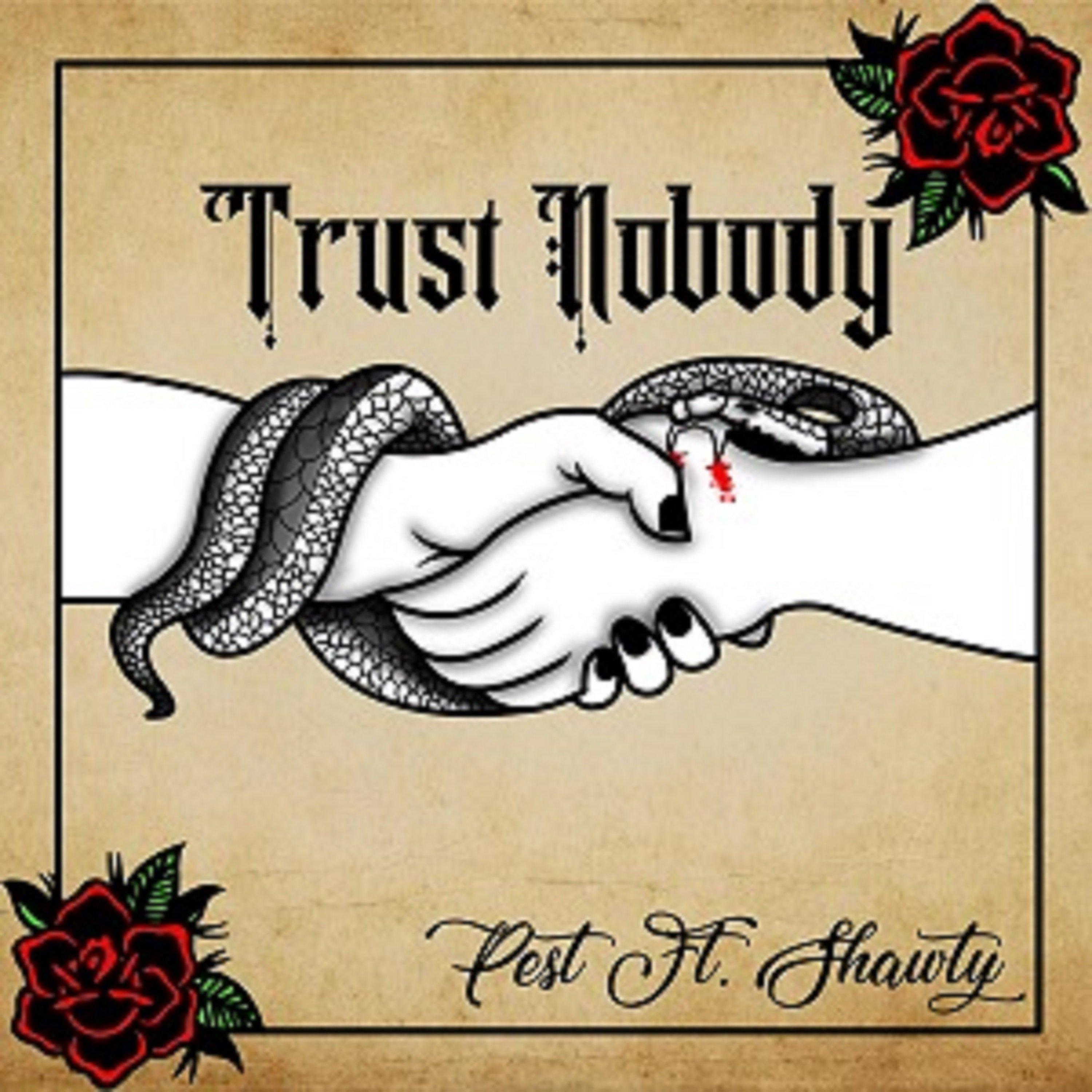 Trust Nobody