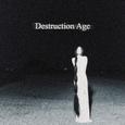 Destruction Age