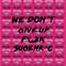 We Don't Give Up Fxxk专辑