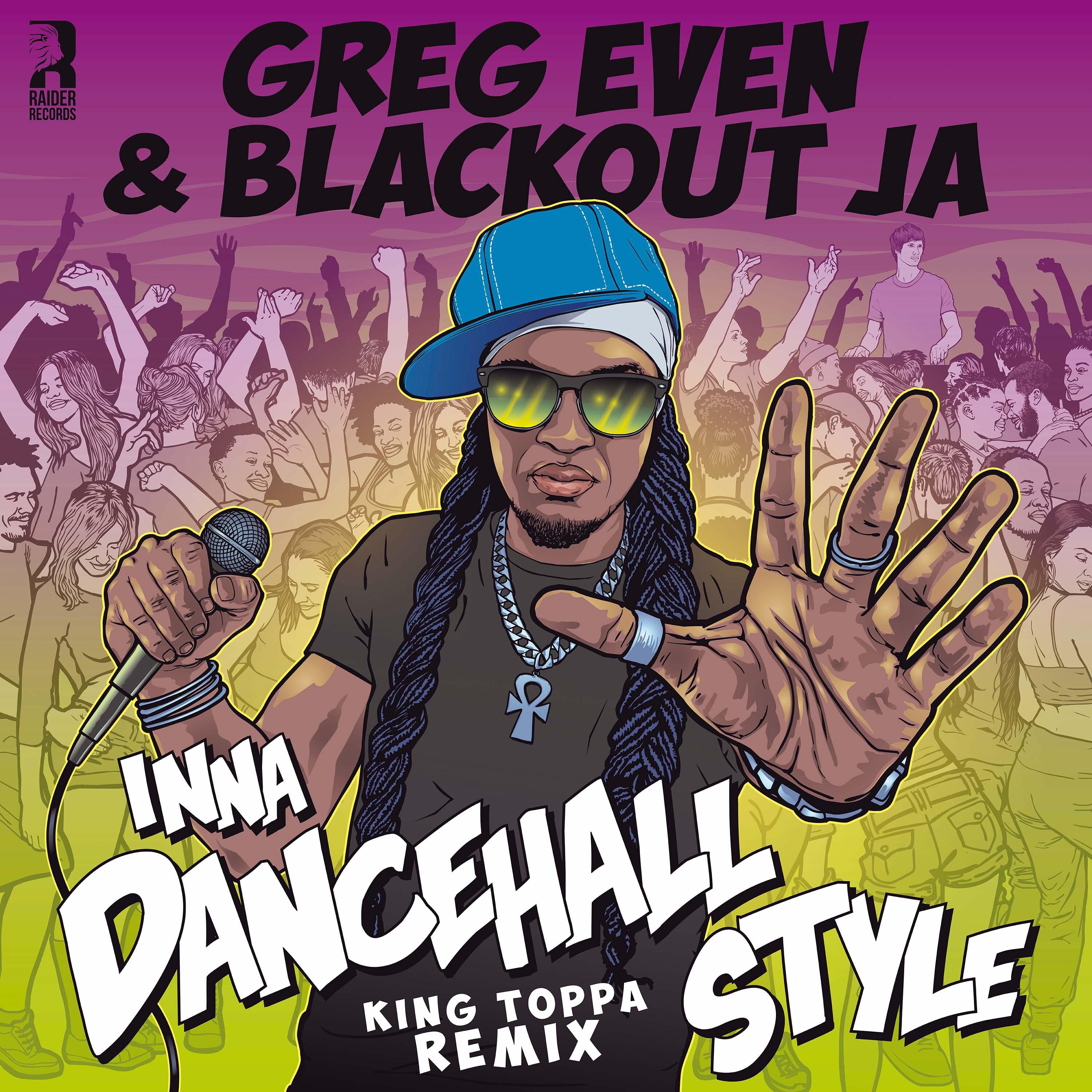 Greg Even - Inna Dancehall Style (King Toppa Remix)