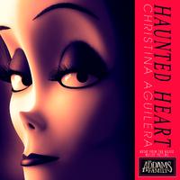 Haunted Heart - Christina Aguilera (Pro Instrumental) 无和声伴奏