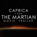 Caprica (From "The Martian" Movie Trailer)专辑