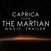 Caprica (From "The Martian" Movie Trailer)