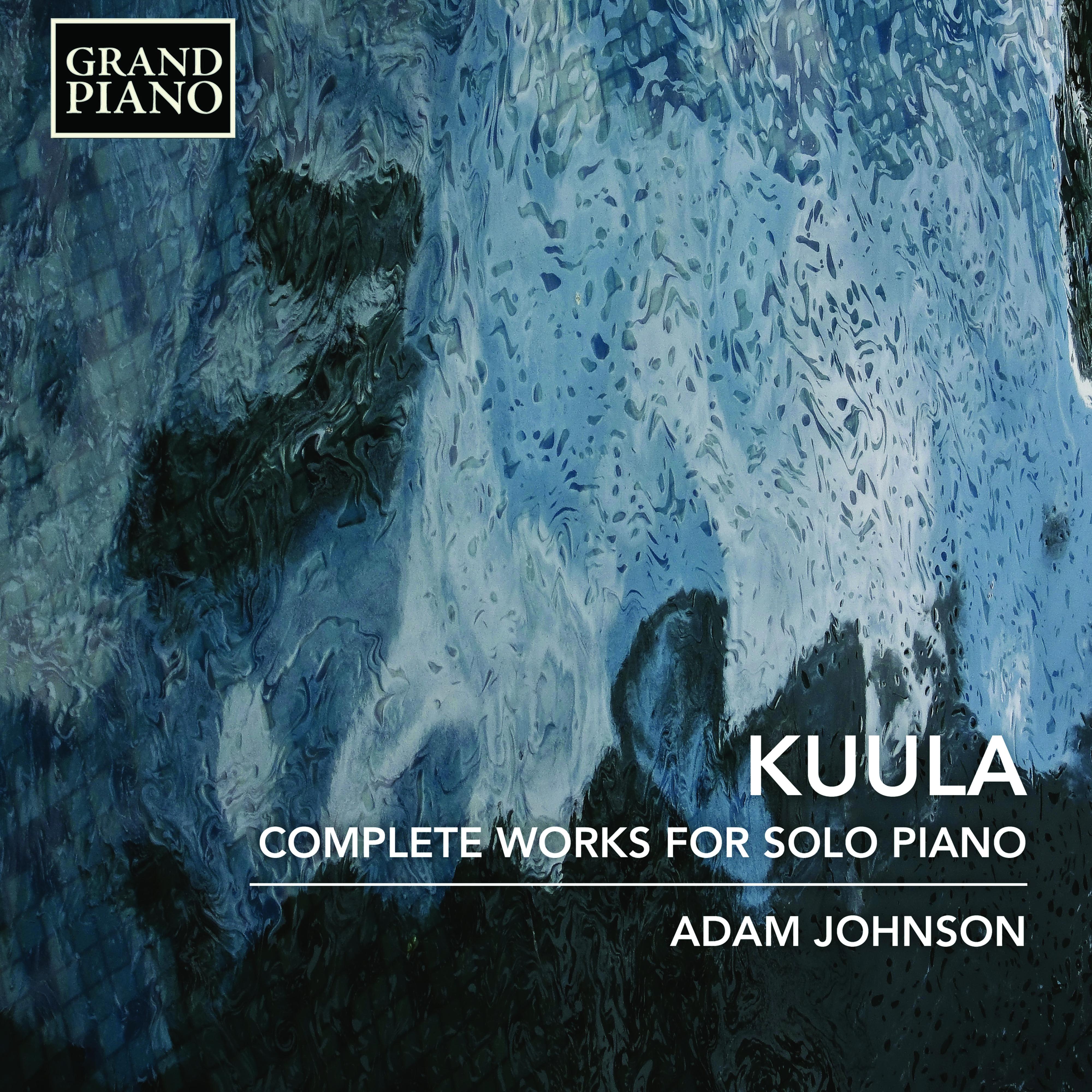 KUULA, T.: Piano Works (Complete) (A. Johnson)