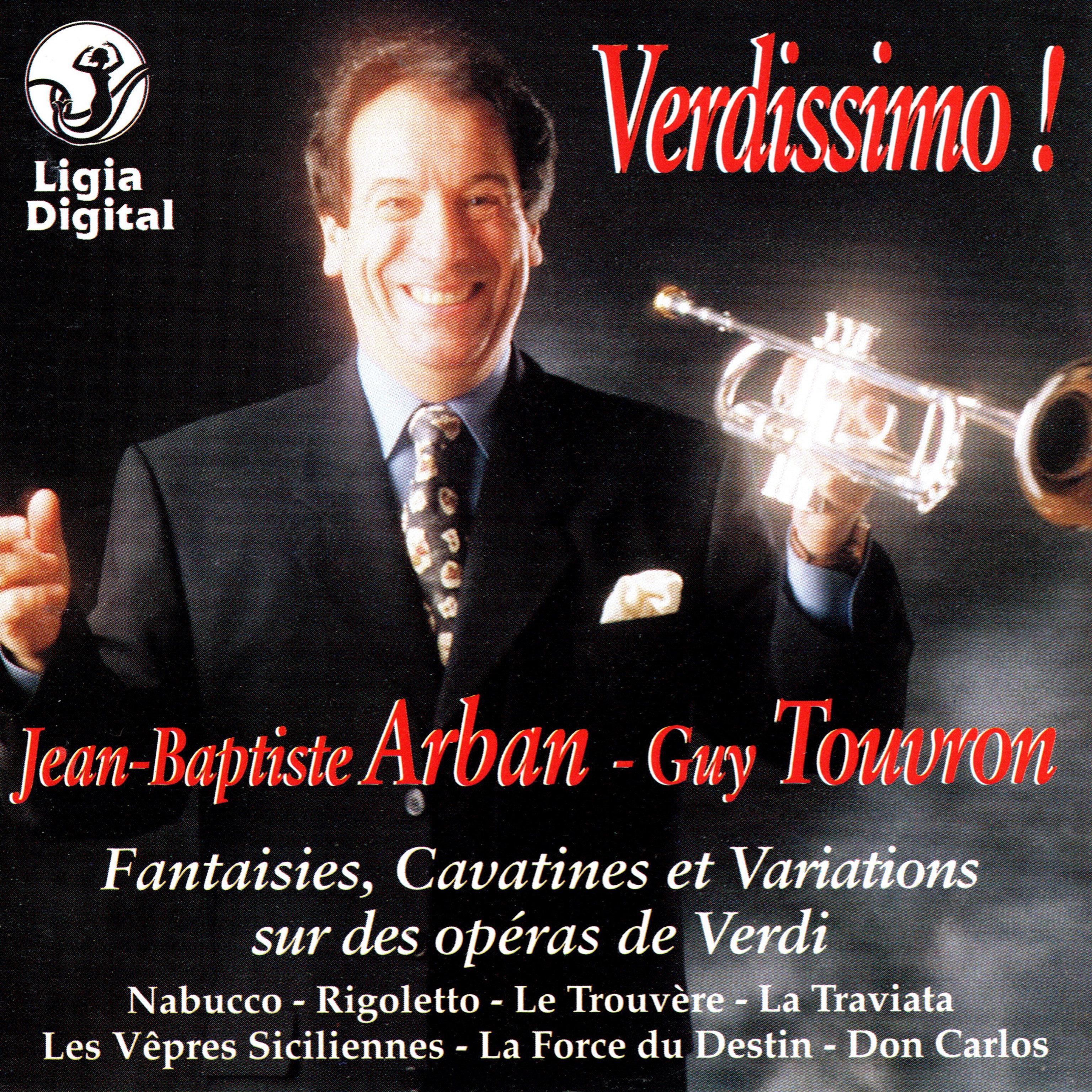 Arban : Verdissimo ! (Fantaisies, Cavatines et variations sur des opéras de Verdi)