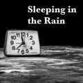 Sleeping in the Rain. Relaxing Rain Sounds for Sleeping. Loopable Rain Noise for Dreaming, Relaxatio