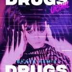 Drugs (BKAYE Remix)专辑