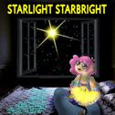 Starlight Starbright (DJ Edit)专辑