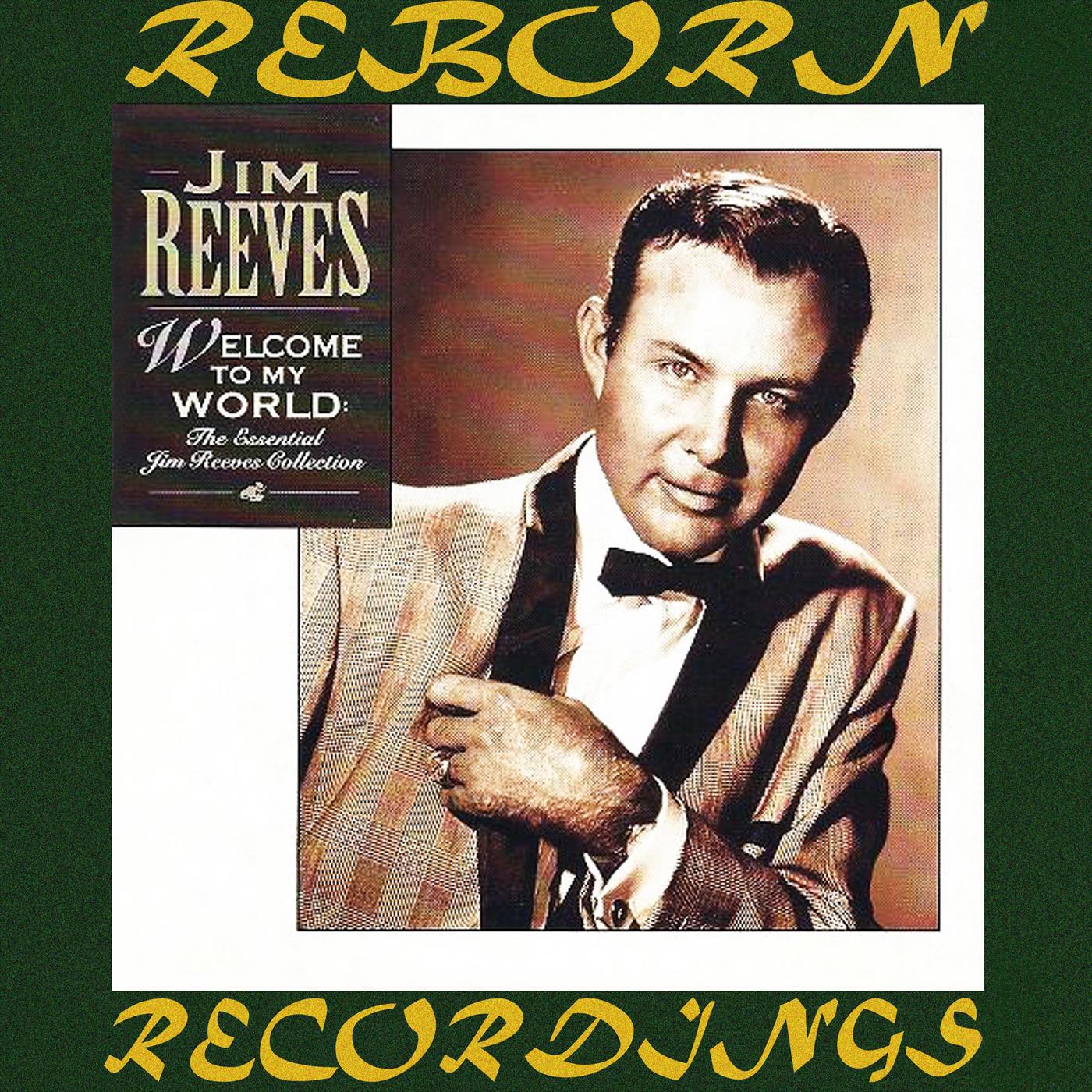 Welcome to My World, The Essential Jim Reeves Collection (HD Remastered)专辑