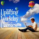 Uplifting Workday Classics专辑