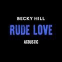 Rude Love (Acoustic Versions)专辑