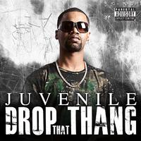 Drop That Thang -  Juvenile (OT karaoke) 带和声伴奏
