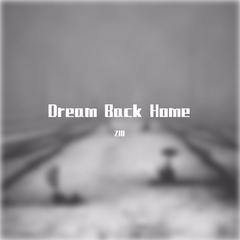 异乡人（Dream Back Home）