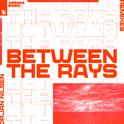 Between The Rays (Remixes)专辑