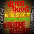 Vlieg Hoog (In the Style of Juanita Du Plessis) [Karaoke Version] - Single
