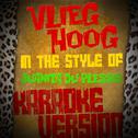 Vlieg Hoog (In the Style of Juanita Du Plessis) [Karaoke Version] - Single专辑