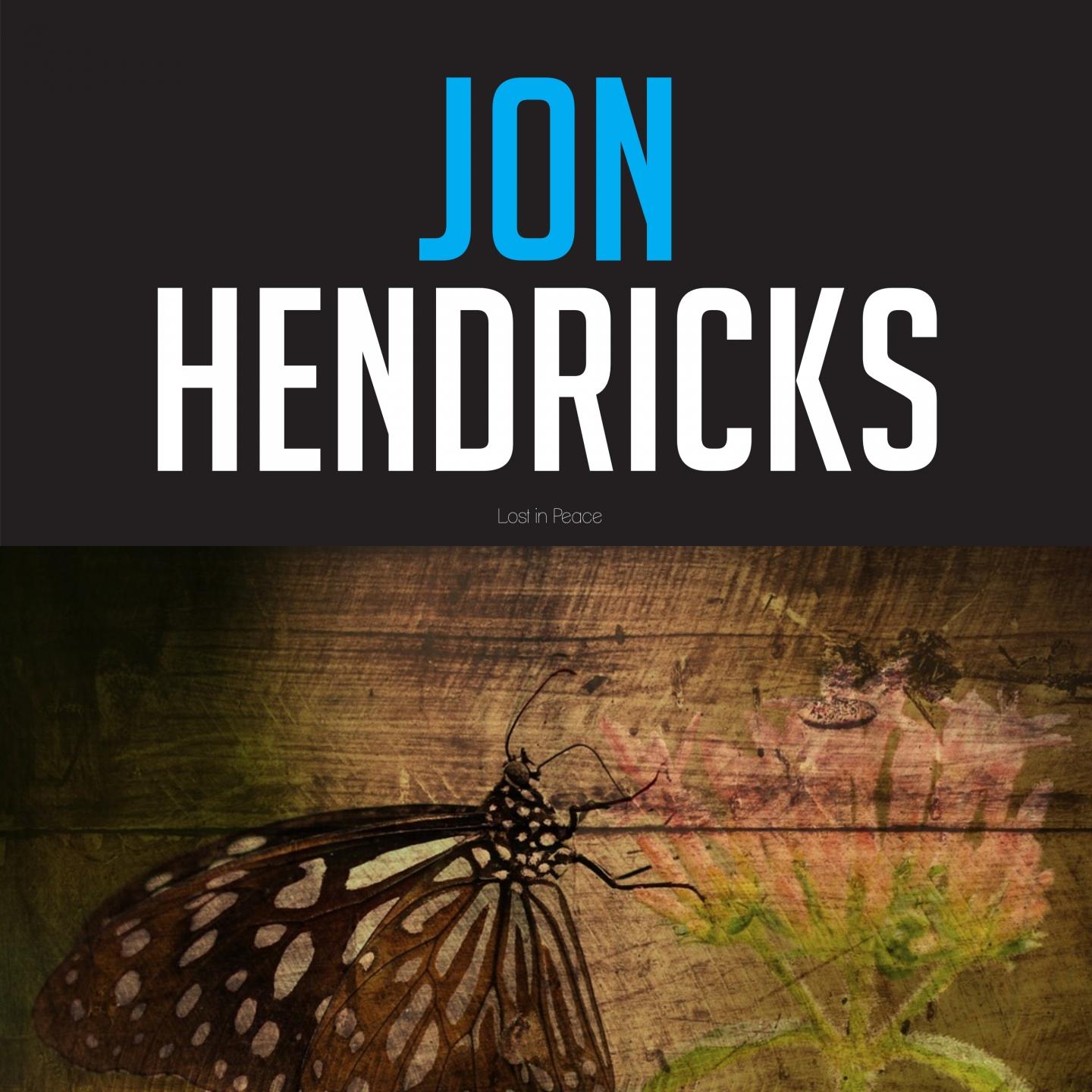 Jon Hendricks Lost in Peace