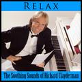 Relax: The Soothing Sounds of Richard Clayderman