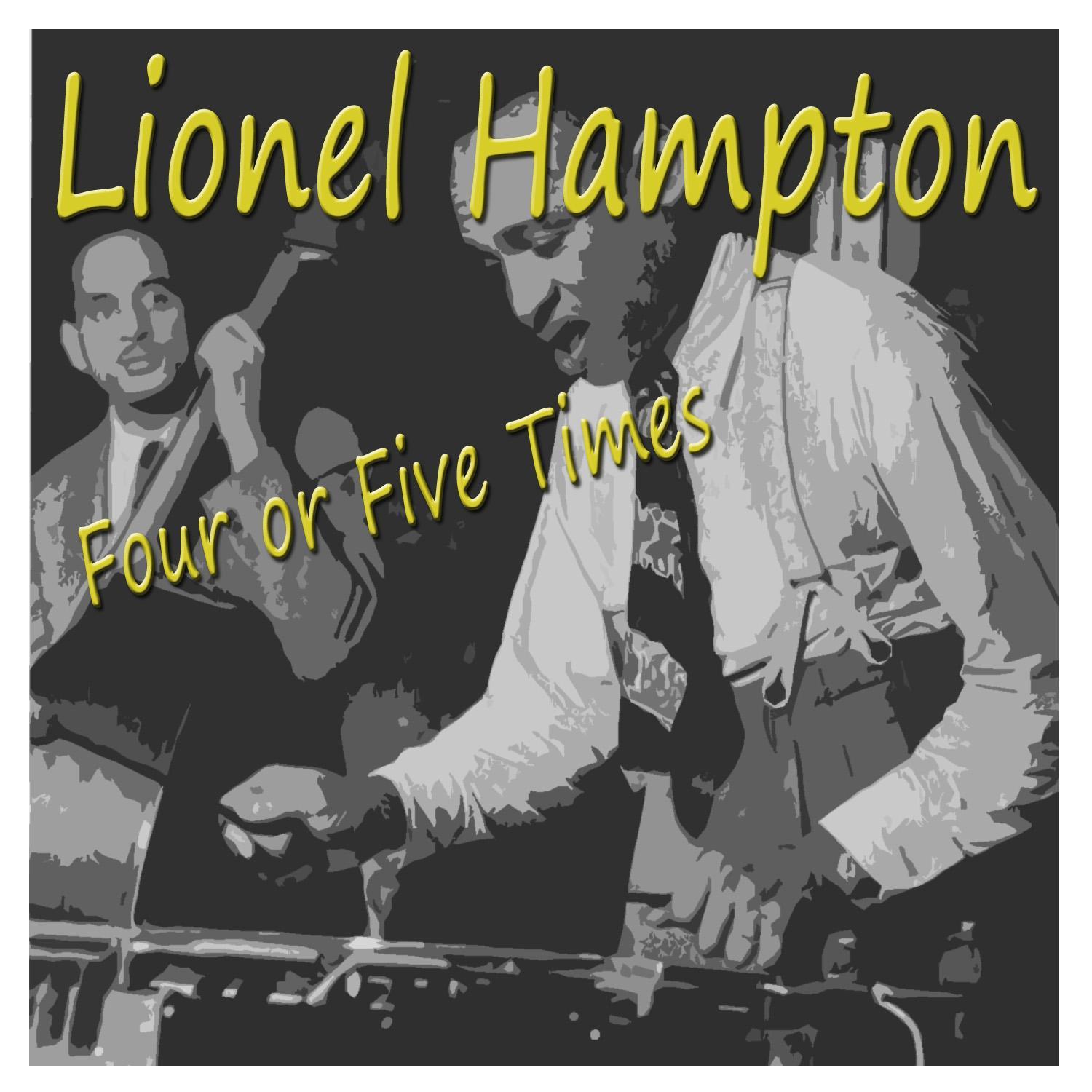 Lionel Hampton - Four or Five Times