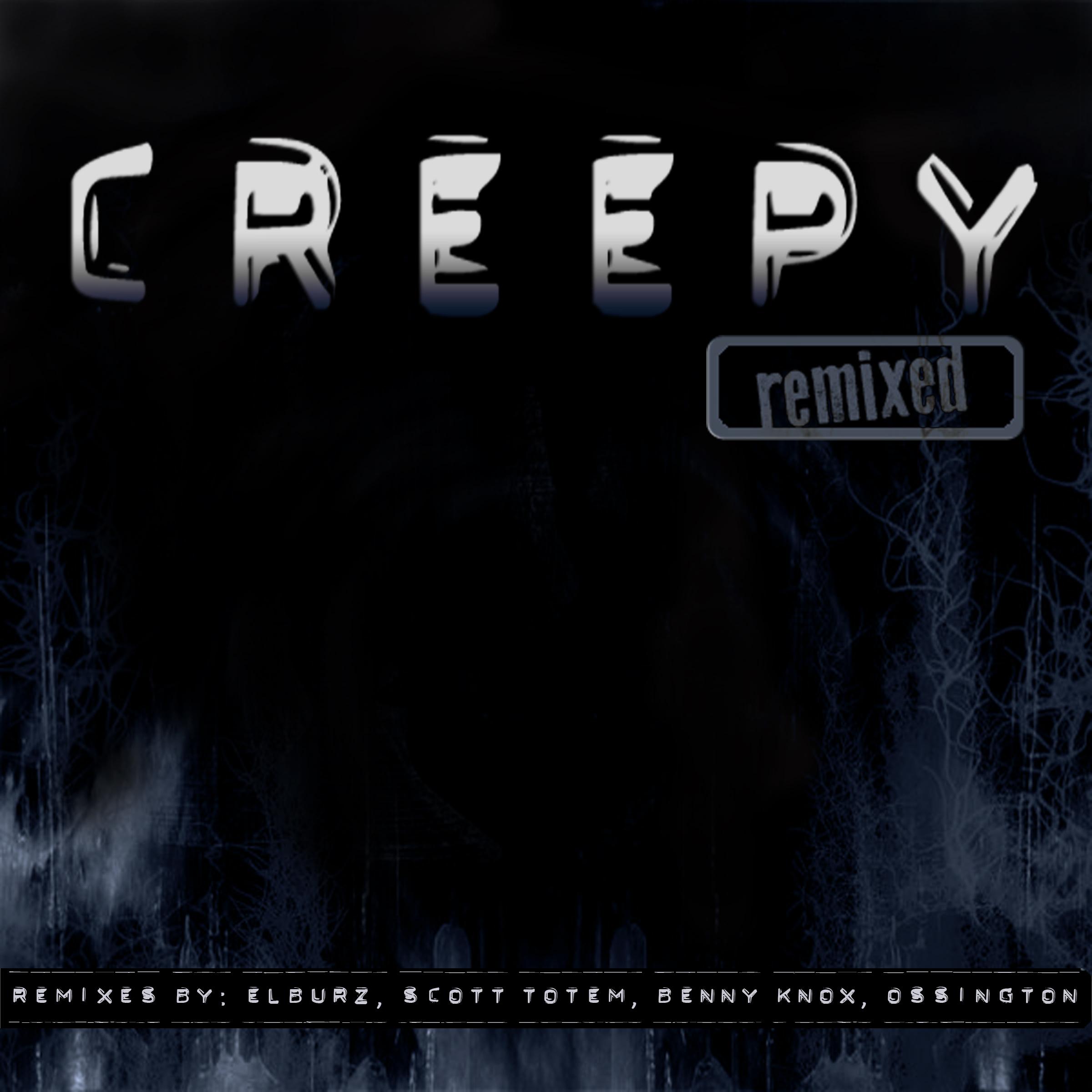 Creepy Remixed