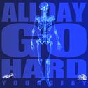 All Day Go Hard专辑