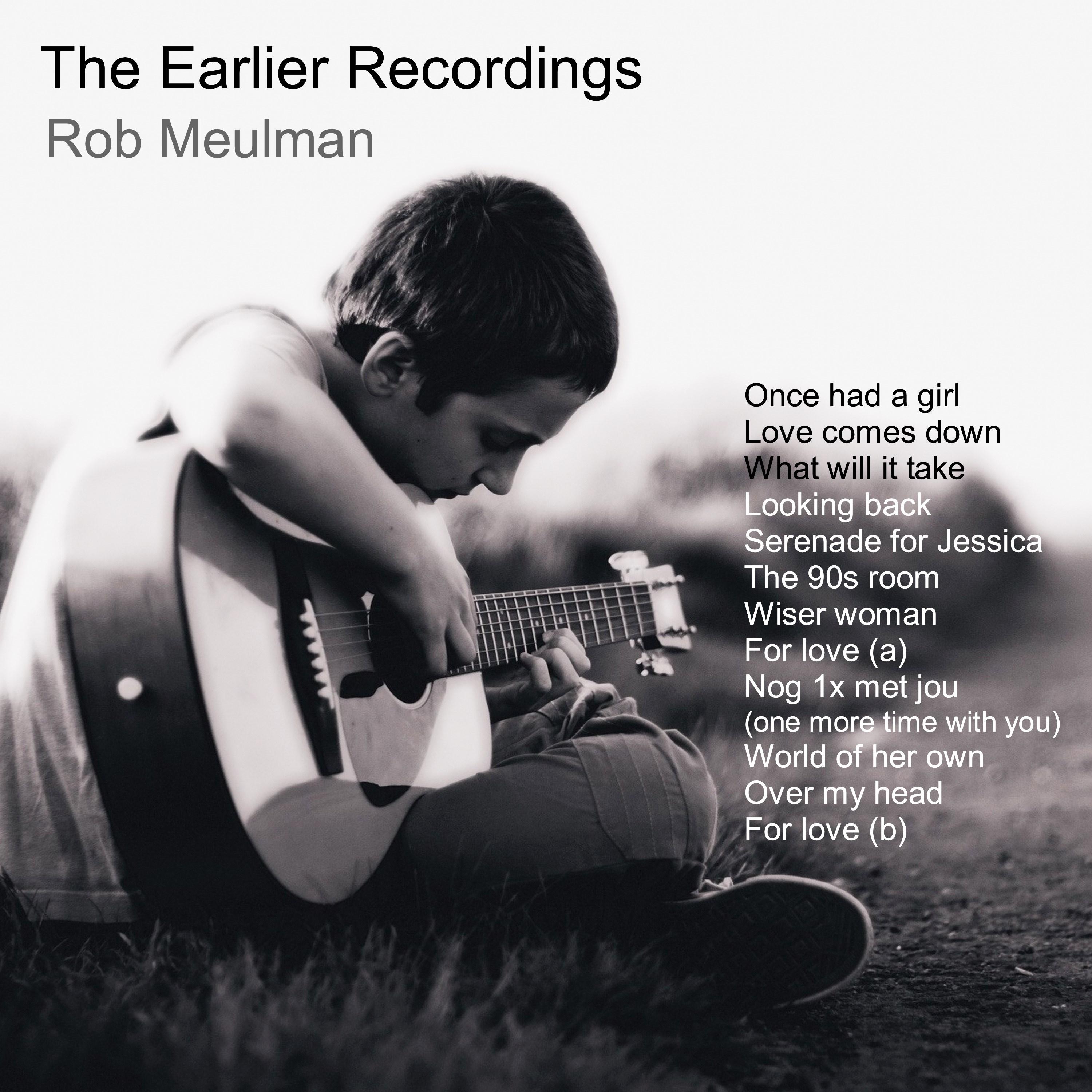 The Earlier Recordings