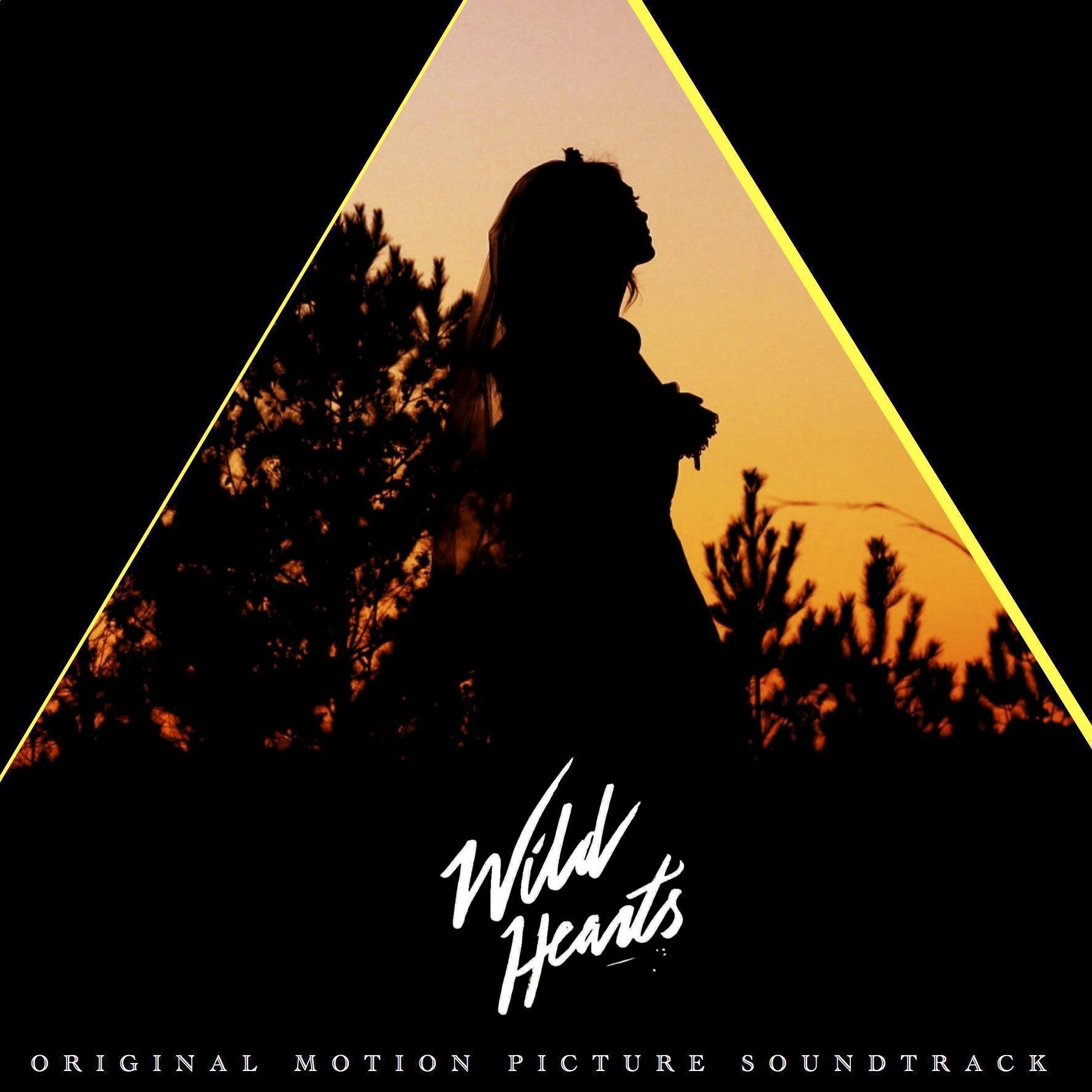 Wild Hearts (Original Motion Picture Soundtrack) (Deluxe Edition)