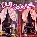 Drug Restaurant