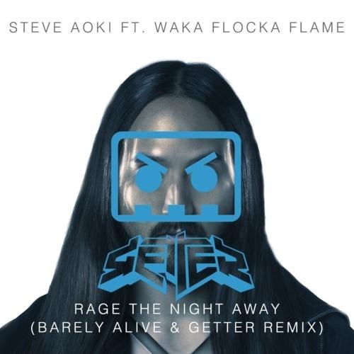 Rage The Night Away (Barely Alive & Getter Remix)专辑