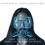 Rage The Night Away (Barely Alive & Getter Remix)专辑