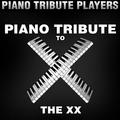 Piano Tribute to the xx