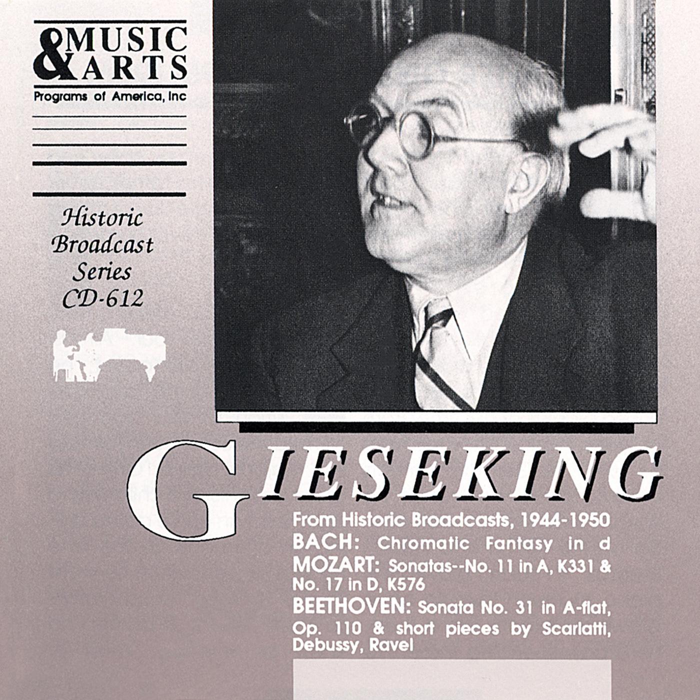 Piano Recital: Gieseking, Walter - BACH, J.S. / MOZART, W.A. / BEETHOVEN, L. van / SCARLATTI, D. (Historic Broadcast Performances) (1944-1950)