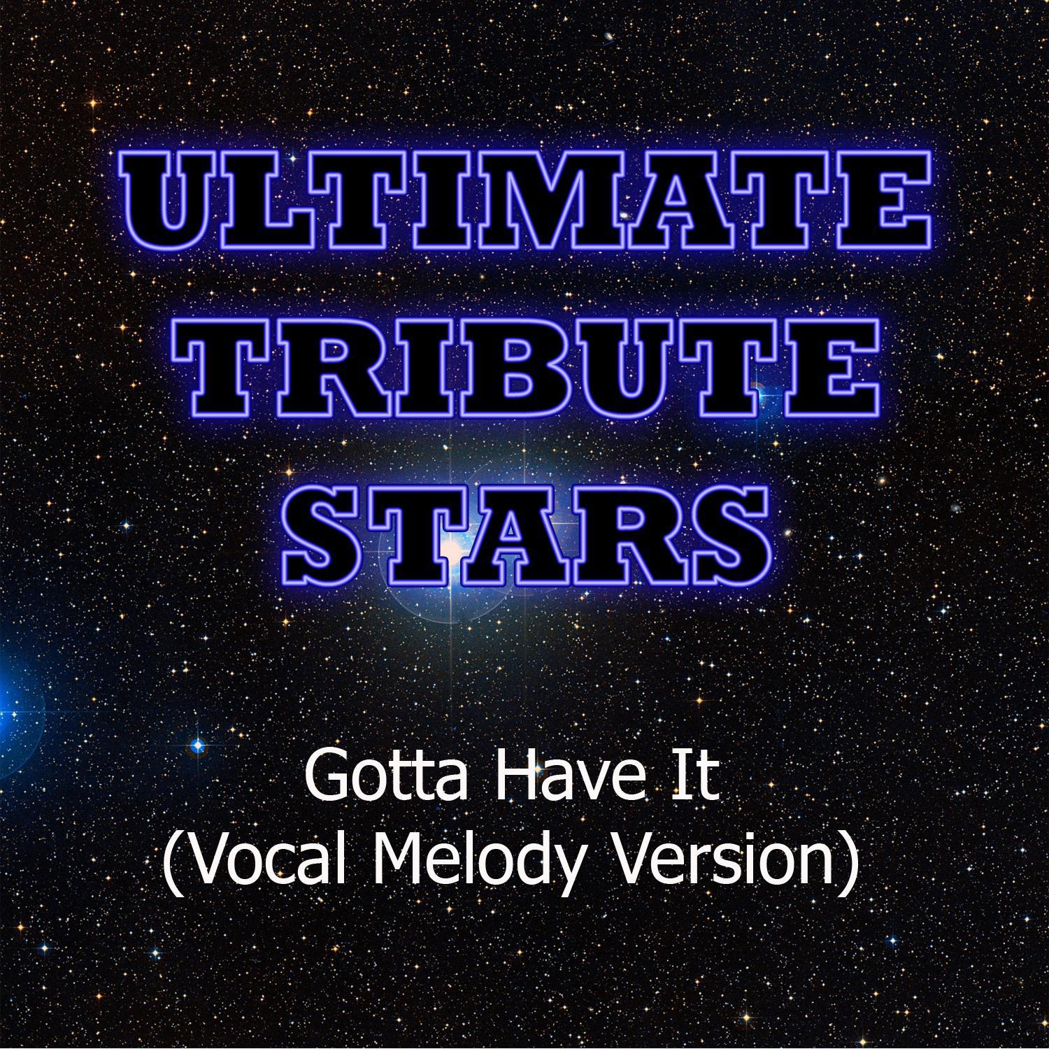 Jay-Z & Kanye West - Gotta Have It (Vocal Melody Version)专辑