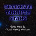 Jay-Z & Kanye West - Gotta Have It (Vocal Melody Version)