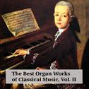 The Best Organ Works of Classical Music, Vol. II专辑