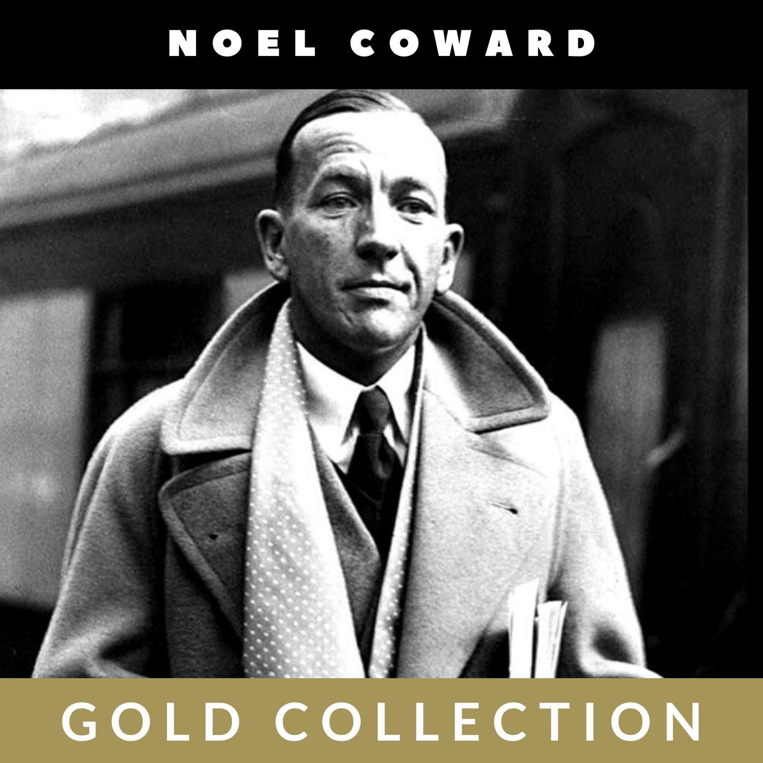 Noel Coward - Gold Collection